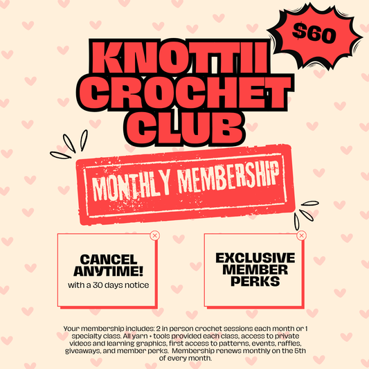 Knottii Crochet Club MONTHLY Membership